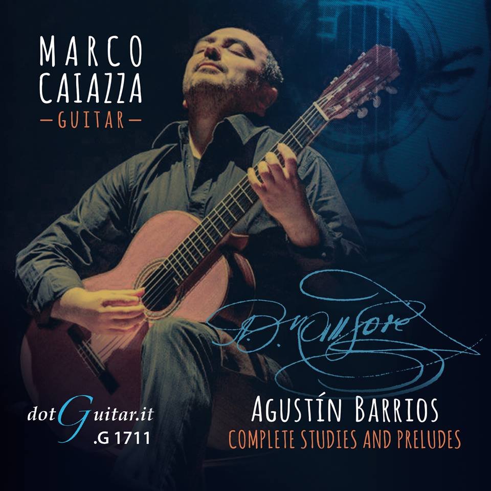 Agustín Barrios: Complete Studies and Preludes, Marco Caiazza