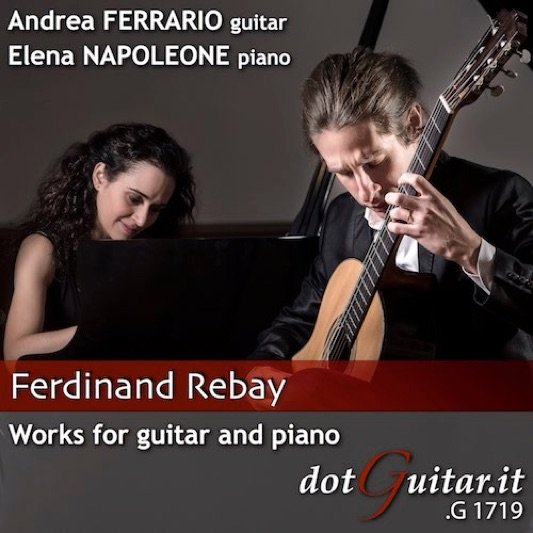 Ferdinand Rebay - Works for guitar and piano
