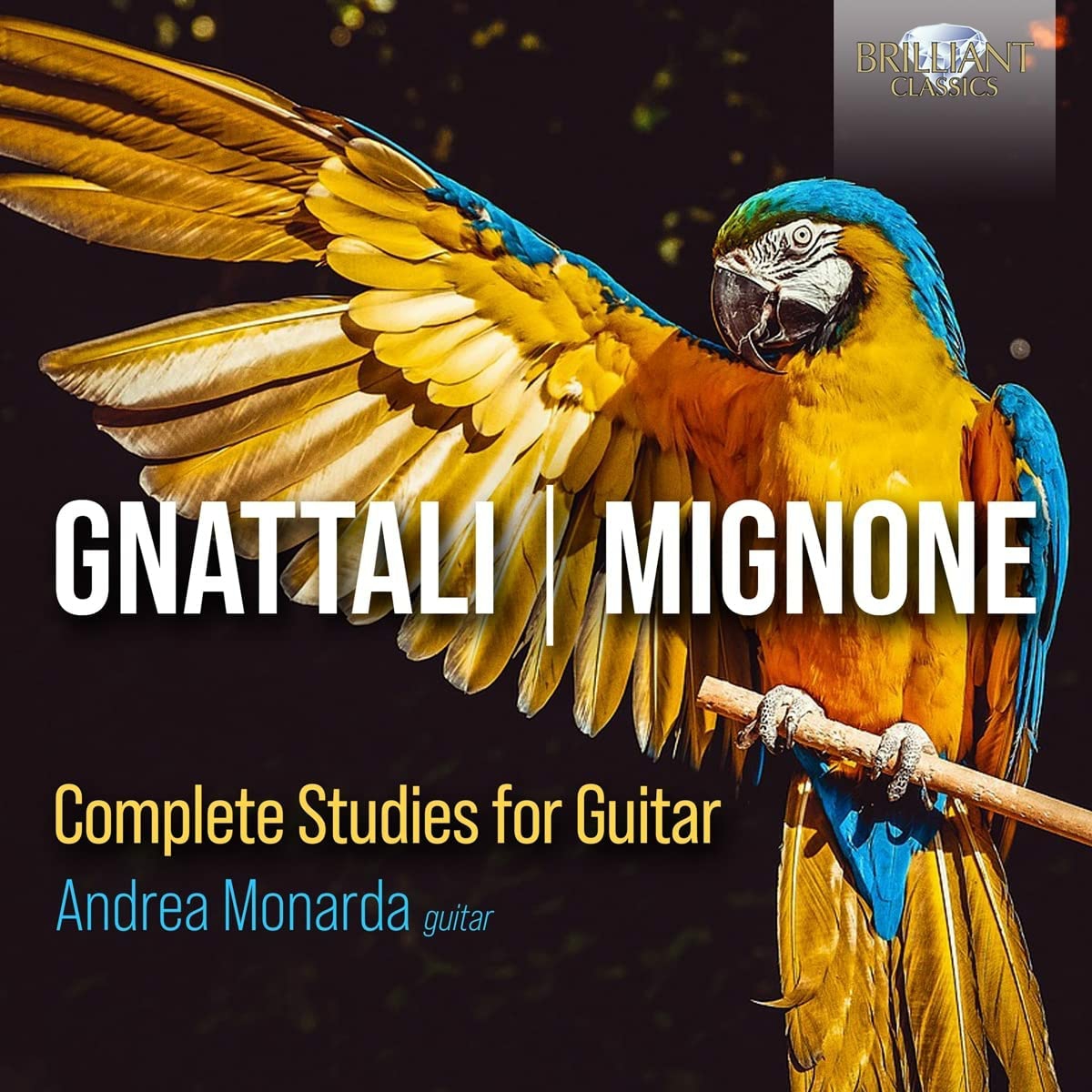 Francisco Mignone, Radamés Gnattali Complete Studies for Guitar, Andrea Monarda